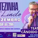 Noitezinha do Seu Lindo no TEATRO CANDIDO MENDES
