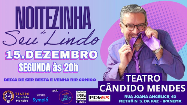 Noitezinha do Seu Lindo no TEATRO CANDIDO MENDES