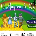 O MÁGICO DE OZ no Teatro Clara Nunes