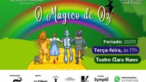 O MÁGICO DE OZ no Teatro Clara Nunes