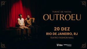OUTROEU - TURNÊ DE NATAL NO TEATRO FASHION MALL - RJ