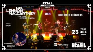 PARA LENNON & MCCARTNEY – OS BEATLES E O CLUBE DA ESQUINA UMA HOMENAGEM