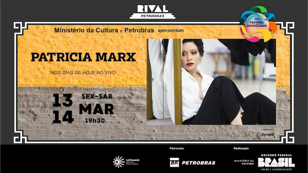 PATRICIA MARX VOLTA COM O SHOW “NOS DIAS DE HOJE – AO VIVO” NO TEATRO RIVAL PETROBRAS