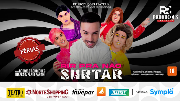 “RIR PRA NÃO SURTAR” NO TEATRO MIGUEL FALABELLA