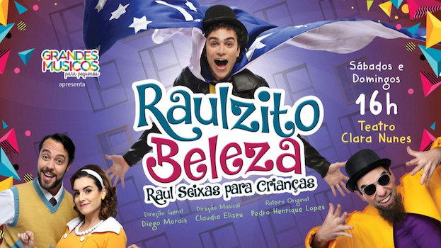 Raulzito Beleza - Raul Seixas Para Crianças no Teatro Clara Nunes