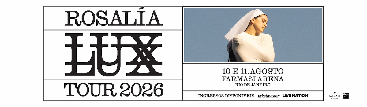 Rosalía: Lux Tour 2026 na FARMASI ARENA- RJ