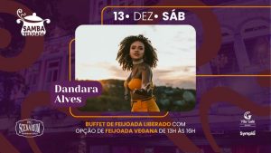 SAMBA & FEIJOADA COM DANDARA ALVES NO RIO SCENARIUM