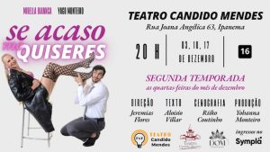 SE ACASO ME QUISERES NO TEATRO CANDIDO MENDES