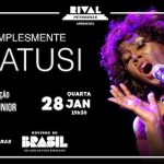 "SIMPLESMENTE WATUSI" NO TEATRO RIVAL PETROBRAS