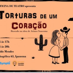 Torturas de um Coração no TEATRO CANDIDO MENDES