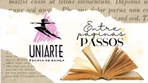 Uniarte Espetáculo de dança 2025 - Entre Páginas e Passos no Teatro Clara Nunes