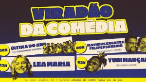 VIRADÃO DE STAND UP DA CASA