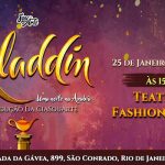 ALADDIN, UMA NOITE NA ARÁBIA NO TEATRO FASHION MALL - RJ