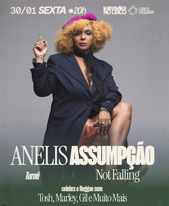 Anelis Assumpção canta Tosh, Marley, Gil e mais Turnê “Not Falling” no Circo