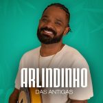 Arlindinho das Antigas no BECO DO RATO