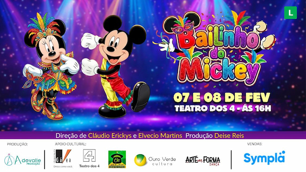 BAILINHO DO MICKEY - O SHOW EM AÇÃO NO TEATRO DOS 4
