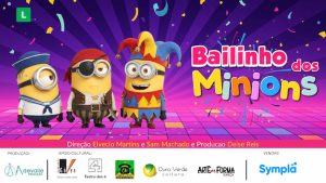 BAILINHO DOS MINIONS EM AÇÃO NO TEATRO DOS 4