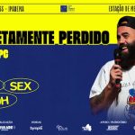 CASA DA COMÉDIA CARIOCA - " COMPLETAMENTE PERDIDO: