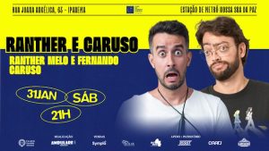 CASA DA COMÉDIA CARIOCA - RANTHER E CARUSO NO TEATRO CÂNDIDO MENDES
