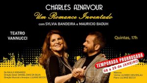 Charles Aznavour - Um Romance Inventado’ Sylvia Bandeira e Mauricio Baduh no TEATRO VANNUCCI
