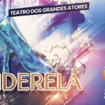 Cinderela no Teatro dos Grandes Atores