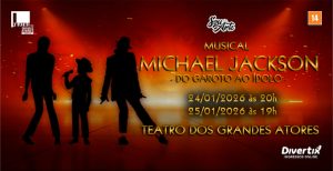 Michael Jackson - Do Garoto ao Ídolo no Teatro dos Grandes Atores