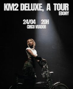 Ebony Turnê “KM2” no Circo