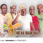Grupo Nó na Madeira no BECO DO RATO