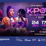 K-POP AS GUERREIRAS O SHOW NO TEATRO CESGRANRIO - RJ