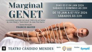 MARGINAL GENET NO TEATRO CÂNDIDO MENDES