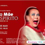 Minha mãe É um espirito - A comédia
