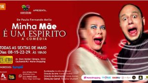Minha mãe É um espirito - A comédia