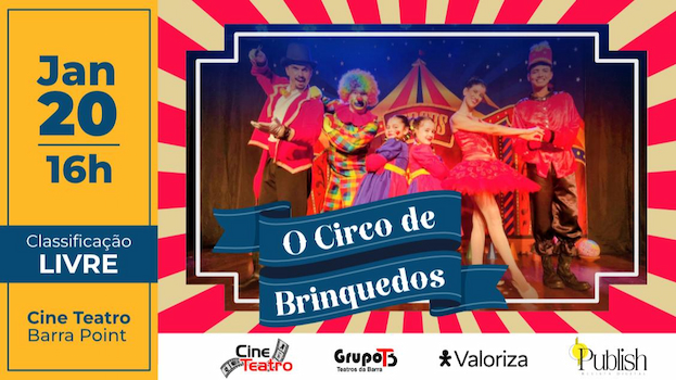O CIRCO DE BRINQUEDOS no Cine Teatro - Teatros da Barra