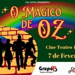 O MÁGICO DE OZ no Cine Teatro - Teatros da Barra