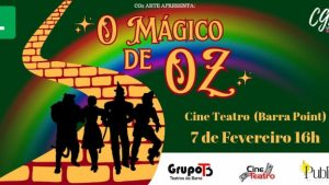 O MÁGICO DE OZ no Cine Teatro - Teatros da Barra