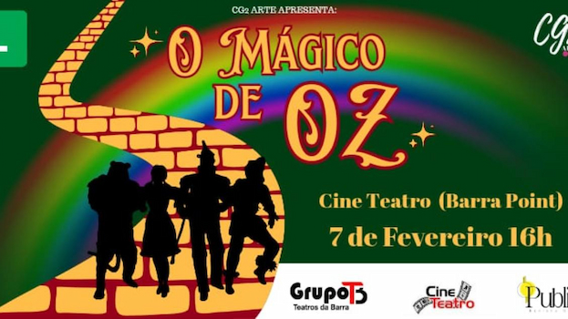 O MÁGICO DE OZ no Cine Teatro - Teatros da Barra