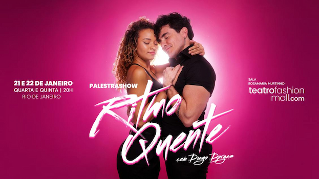PALESTRA SHOW - RITMO QUENTE COM DIEGO BORGES NO TEATRO FASHION MALL - RJ