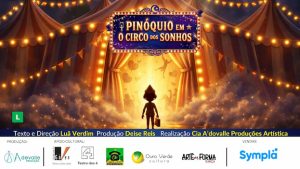 PINÓQUIO EM O CIRCO DOS SONHOS NO TEATRO DOS 4