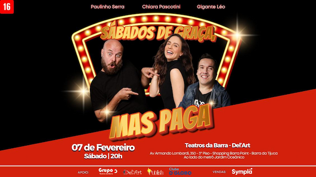 SÁBADOS DE GRAÇA, MAS PAGA!