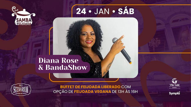 SAMBA & FEIJOADA COM DIANA ROSE & BANDASHOW NO RIO SCENARIUM
