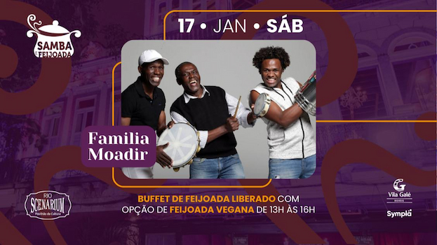SAMBA & FEIJOADA COM FAMILIA MOADIR NO RIO SCENARIUM