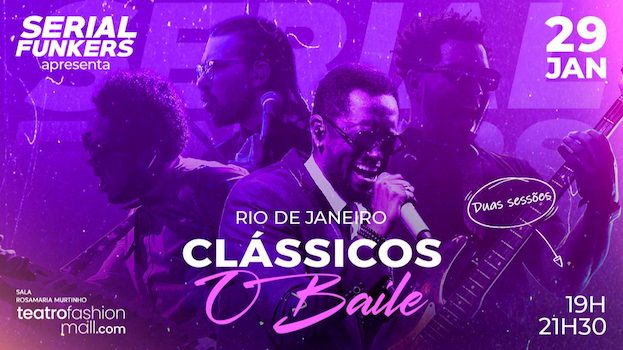 SERIAL FUNKERS - CLÁSSICOS - O BAILE NO TEATRO FASHION MALL - RJ