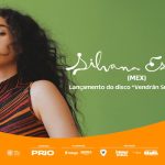 SILVANA ESTRADA - lançamento do disco "Vendrán Suaves Lluvias" no TEATRO