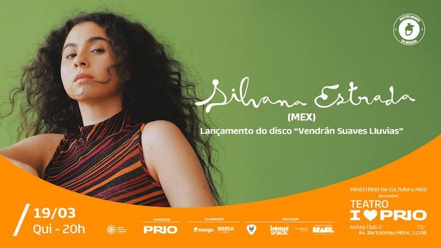 SILVANA ESTRADA - lançamento do disco "Vendrán Suaves Lluvias" no TEATRO