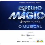 Teatros Espelho Mágico - TV Globo 60 Anos - O Musical no TEATRO RIACHUELO