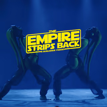 The Empire Strips Back