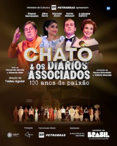 Chatô e os Diários Associados, 100 Anos de Paixão no TEATRO CLARO RIO