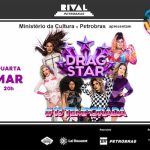 DRAGSTAR – 13ª TEMPORADA – AS BATALHAS NO TEATRO RIVAL PETROBRAS