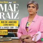 Dona Sônia - MÃE RAIZo no TEATRO MIGUEL FALABELLA