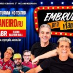 EMBRULHA PRA VIAGEM - AO VIVO NO TEATRO FASHION MALL - RJ